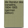 Die Literatur Des Vanadins, 1804-1905 (German Edition) door Prandtl Wilhelm