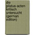 Die Pilatus-Acten Kritisch Untersucht (German Edition)