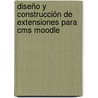 Diseño Y Construcción De Extensiones Para Cms Moodle door Shirley Carminia Eguivar Villca
