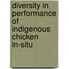 Diversity in Performance of Indigenous Chicken In-situ door Md. Shahjahan