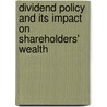Dividend Policy and its impact on Shareholders' Wealth door Sujata Kapoor