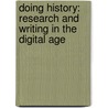 Doing History: Research and Writing in the Digital Age door Michael J. Galgano