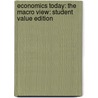 Economics Today: The Macro View: Student Value Edition by Roger LeRoy Miller