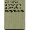 Ein halbes Dutzend Jazz Duette Vol. 1 - Trompete in Bb door Sven Greifenstein