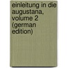 Einleitung in Die Augustana, Volume 2 (German Edition) door Leopold Plitt Gustav