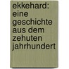 Ekkehard: Eine Geschichte Aus Dem Zehuten Jahrhundert by Joseph Viktor Von Scheffel