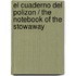 El cuaderno del polizon / The Notebook of the Stowaway