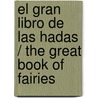 El gran libro de las hadas / The Great Book of Fairies by Alejandra Ramirez Zarzuela