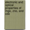 Electronic and optical properties of MgO, ZnO, and CdO by André Schleife