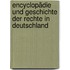 Encyclopädie Und Geschichte Der Rechte In Deutschland