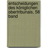Entscheidungen Des Königlichen Obertribunals, 58 Band door Preussen Obertribunal