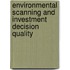 Environmental Scanning and Investment Decision Quality