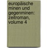 Europäische Minen Und Gegenminen: Zeitroman, Volume 4 door Gregor Samarow