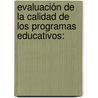 Evaluación de la calidad de los programas educativos: door Edgar Oliver Cardoso Espinosa