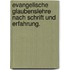 Evangelische Glaubenslehre nach Schrift und Erfahrung.