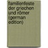 Familienfeste Der Griechen Und Römer (German Edition)
