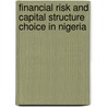 Financial Risk and Capital Structure Choice in Nigeria door Oyesola Salawu