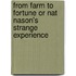From Farm to Fortune or Nat Nason's Strange Experience