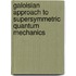 Galoisian Approach to Supersymmetric Quantum Mechanics