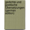 Gedichte Und Poetische Übersetzungen (German Edition) by Diederich Gries Johann