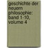 Geschichte Der Neuern Philosophie: Band 1-10, Volume 4