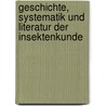 Geschichte, Systematik Und Literatur Der Insektenkunde door Johann Nepomuk Eiselt