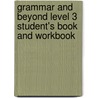 Grammar and Beyond Level 3 Student's Book and Workbook by Laurie Blass