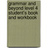 Grammar and Beyond Level 4 Student's Book and Workbook by Luciana Diniz