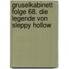 Gruselkabinett Folge 68. Die Legende von Sleppy Hollow door Washington Washington Irving