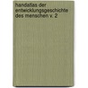 Handatlas der Entwicklungsgeschichte des Menschen v. 2 by Konstantin Ernst Kollmann Julius