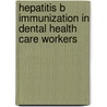 Hepatitis B Immunization in Dental Health Care Workers door Shruthi Hegde