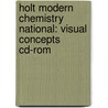 Holt Modern Chemistry National: Visual Concepts Cd-rom by Winston