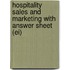 Hospitality Sales and Marketing with Answer Sheet (Ei)