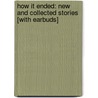 How It Ended: New and Collected Stories [With Earbuds] by Jay Mcinerney