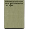Höhenfeuer microform : neue Geschichten aus den Alpen door Peter Rosegger