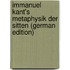 Immanuel Kant's Metaphysik Der Sitten (German Edition)