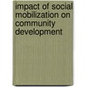Impact of Social Mobilization on Community Development door Dinesh Dhakal
