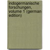 Indogermanische Forschungen, Volume 1 (German Edition) by Streitberg Wilhelm