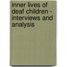 Inner Lives of Deaf Children - Interviews and Analysis door Martha Sheridan