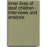 Inner Lives of Deaf Children - Interviews and Analysis by Martha Sheridan