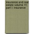 Insurance and Real Estate Volume 11; Part I: Insurance
