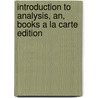 Introduction to Analysis, An, Books a la Carte Edition door William R. Wade