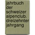 Jahrbuch der Schweizer Alpenclub. Dreizehnter Jahrgang