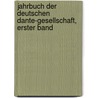 Jahrbuch der deutschen Dante-Gesellschaft, Erster Band by Unknown
