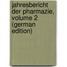 Jahresbericht Der Pharmazie, Volume 2 (German Edition) door Apothekerverein Deutscher