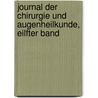 Journal Der Chirurgie Und Augenheilkunde, Eilfter Band door Onbekend