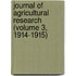 Journal of Agricultural Research (Volume 3, 1914-1915)