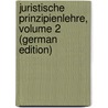 Juristische Prinzipienlehre, Volume 2 (German Edition) door Rudolf Bierling Ernst