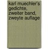 Karl Muechler's Gedichte, zweiter Band, zweyte Auflage door Karl Müchler