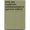 Kritik Des Modernen Zeitbewusstseyns  (German Edition) door Wolfgang Menzel
